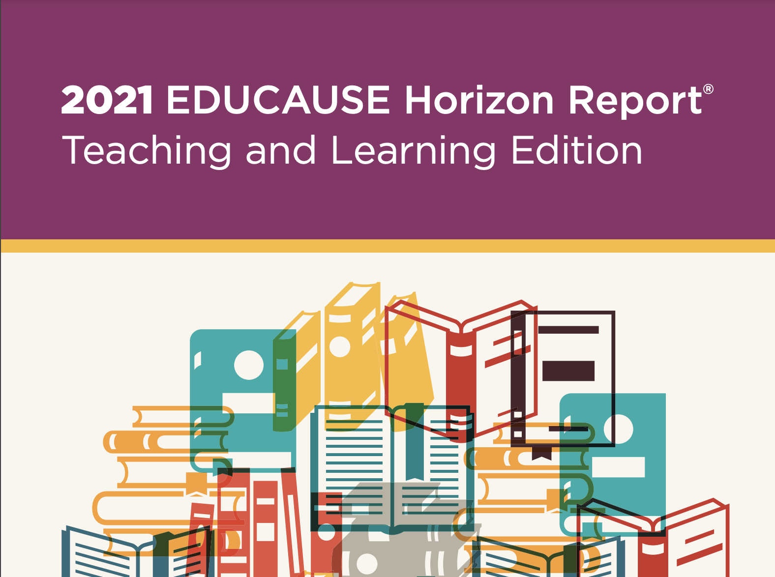 2021 EDUCAUSE Horizon Report®: Teaching and Learning Edition