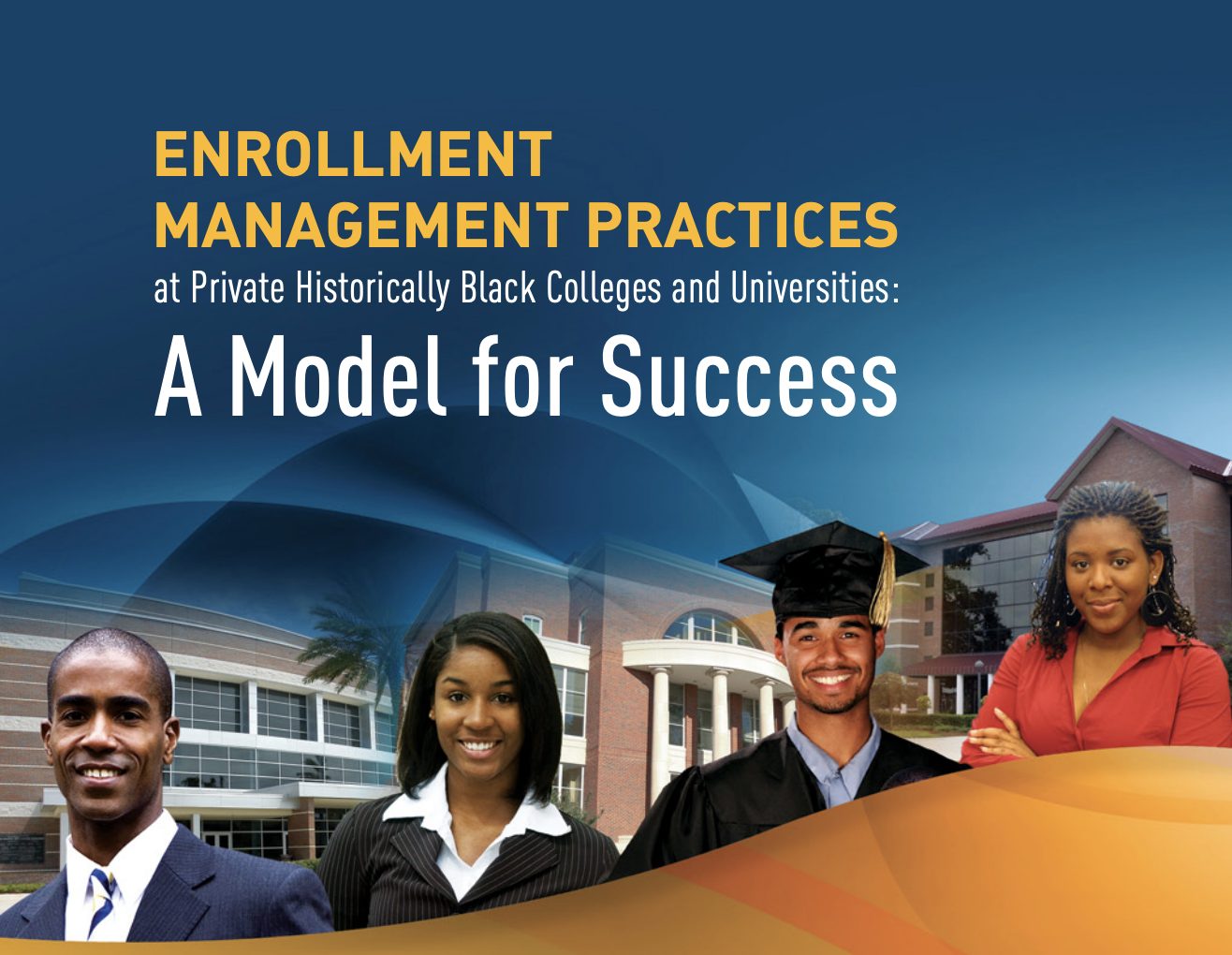 Enrollment Management Practices at Private HBCUs: A Model for Success ...